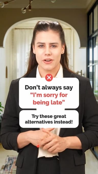 alternatives-to-im-sorry-for-being-late