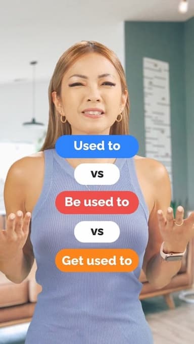 used-to-be-used-to-get-used-to